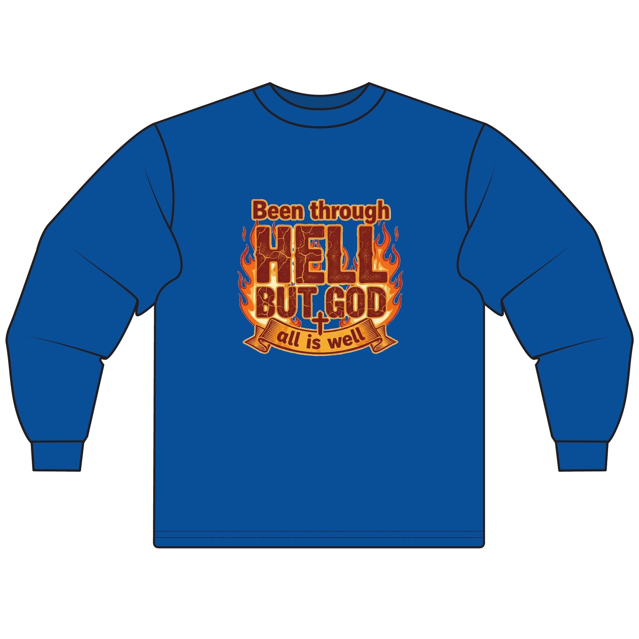 Faith - Inspired Long Sleeve T-Shirt - "Been through HELL BUT GOD all is well" - Spiritual Apparel for Comfort & Motivation, [...] - My Prayer Closet