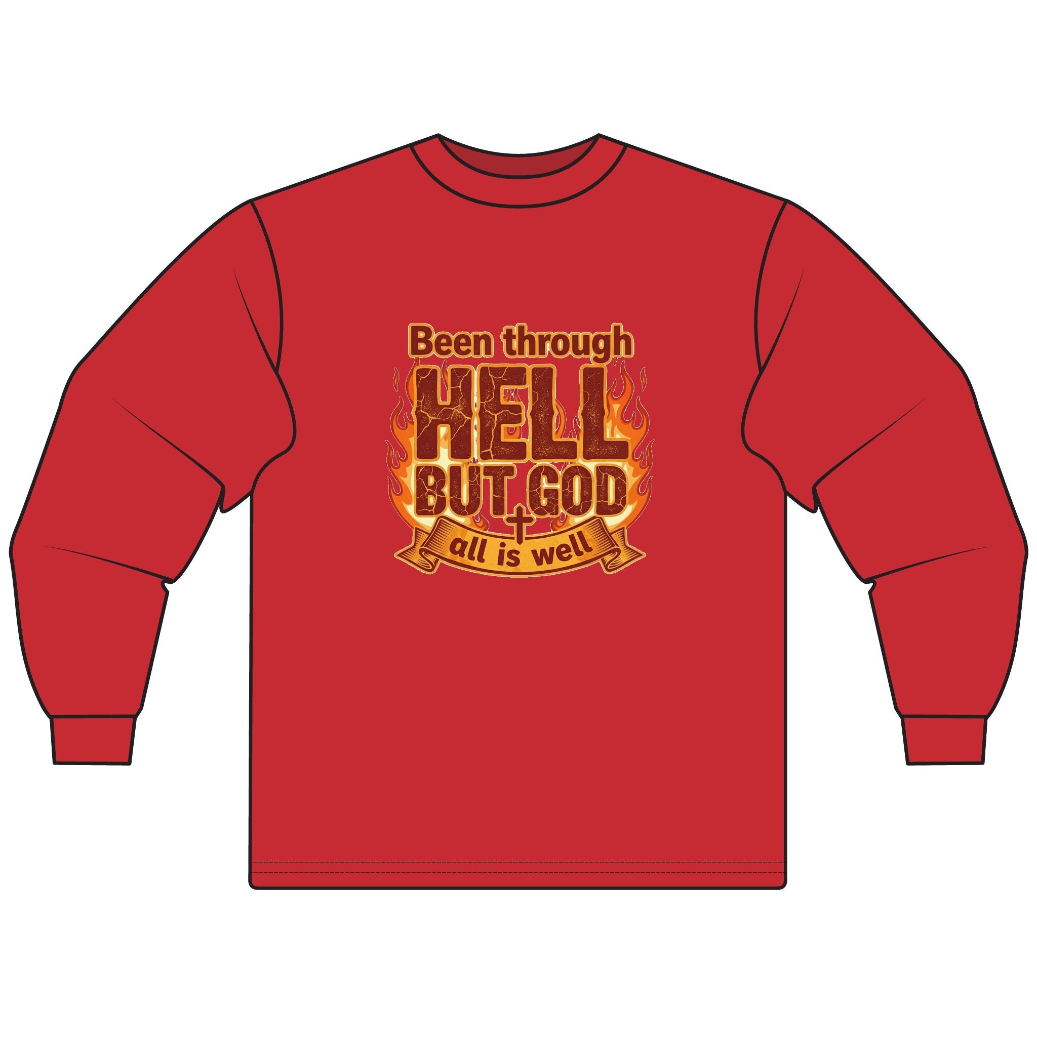 Faith - Inspired Long Sleeve T-Shirt - "Been through HELL BUT GOD all is well" - Spiritual Apparel for Comfort & Motivation, [...] - My Prayer Closet