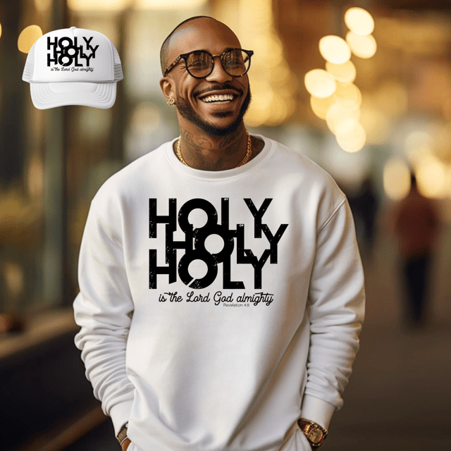 HOLY HOLY HOLY Sweatshirt - Faith - Based Inspirational Apparel - My Prayer Closet