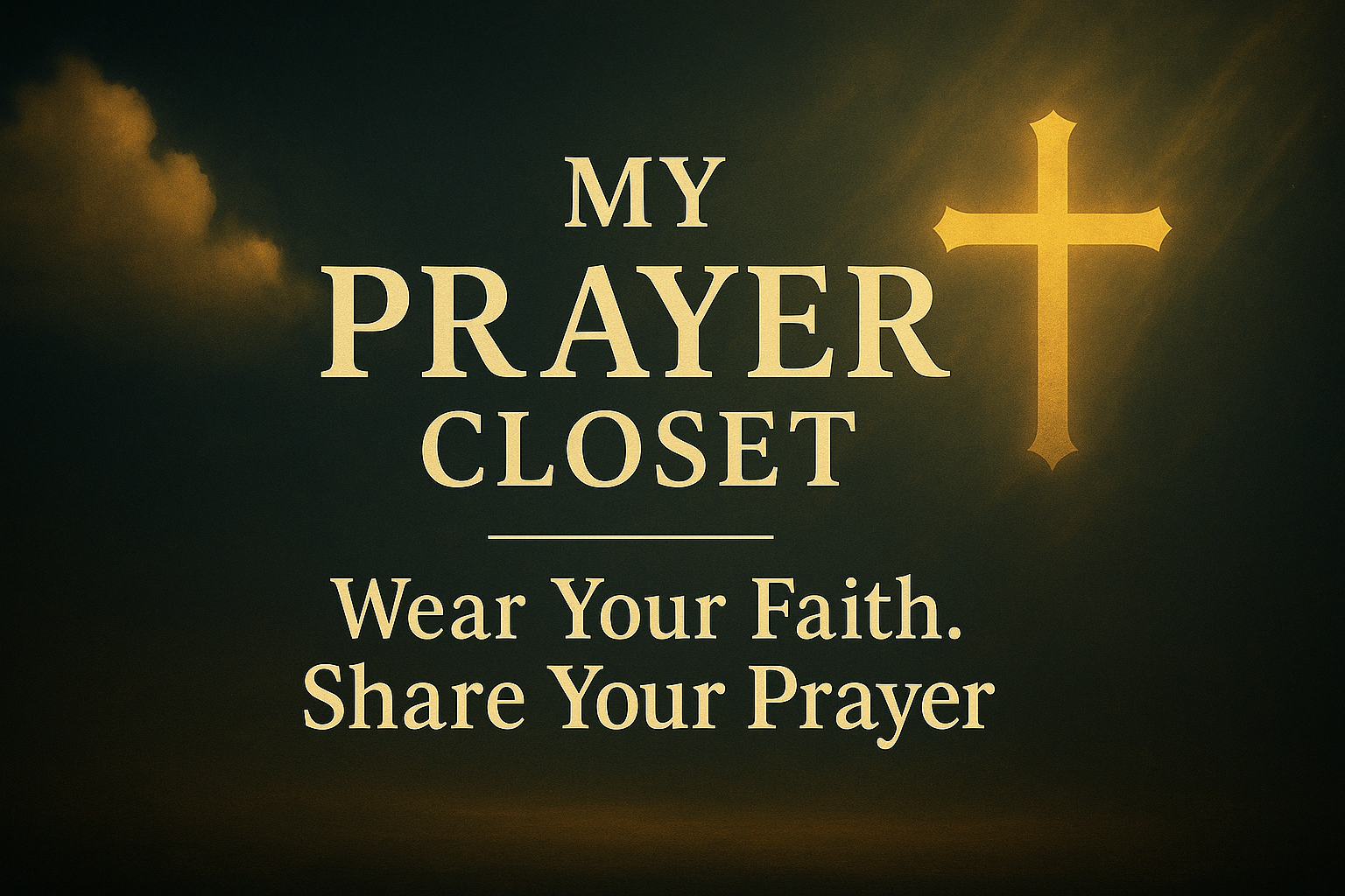 My Prayer Closet banner with custom messaging